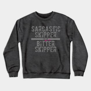 The Line between Sarcastic and Bitter Crewneck Sweatshirt